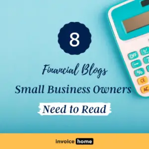 8 Financial Blogs Small Business Owners Need to Read (link will open in a new window or tab)